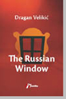 The Russian Window - Dragan Velikic - Click Image to Close